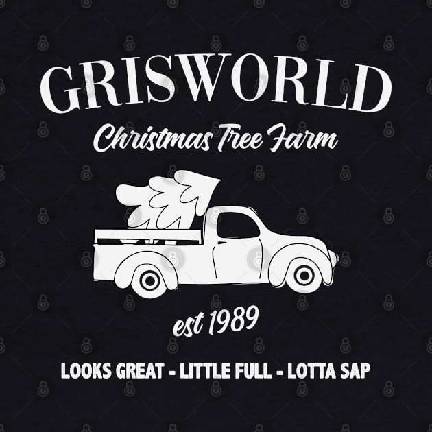 Grisworld Christmas Tree Farm Est 1989 by gabrielakaren